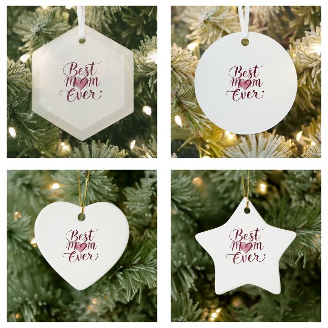 Happy Mother's Day Best Mom Ever Metal Ornament (Happy Mother's Day Best Mom Ever ornaments)