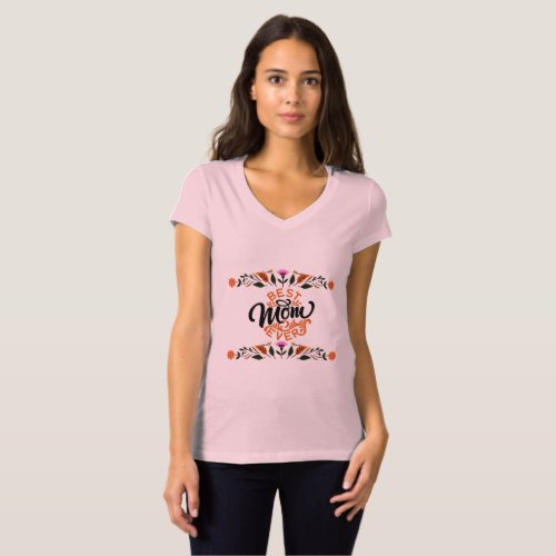 Happy Mothers Day Best Mom Ever T_Shirt