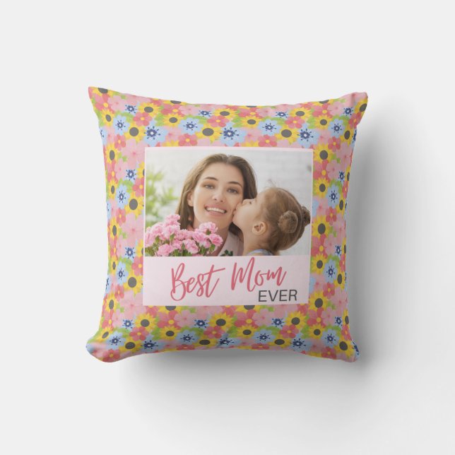 Happy Mother's Day, Best Mom ever Throw Pillow (Front)