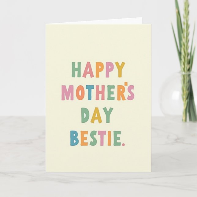 Happy Mothers Day Bestie Card (Front)