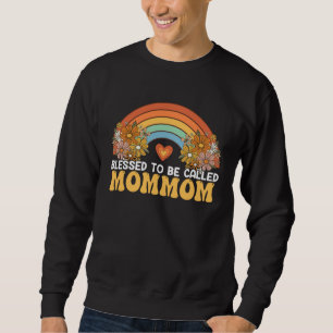Happy Mothers Day Blessed To Be Called Mommom Rain Sweatshirt