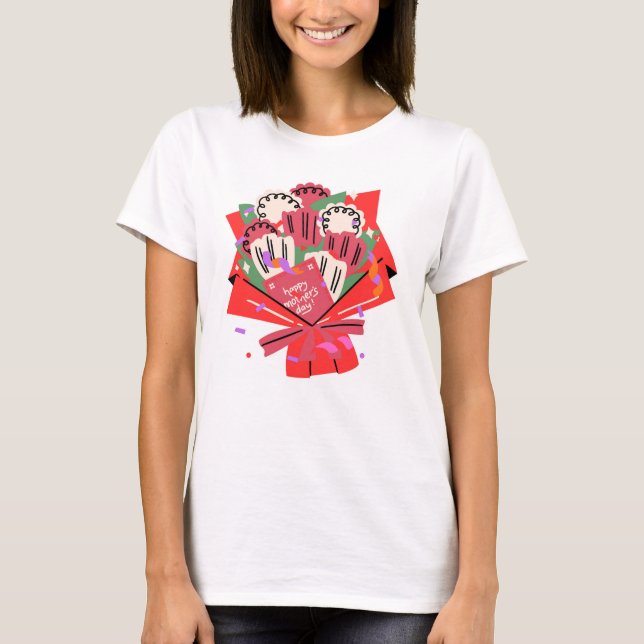 Happy Mother's Day Bouquet T-Shirt (Front)