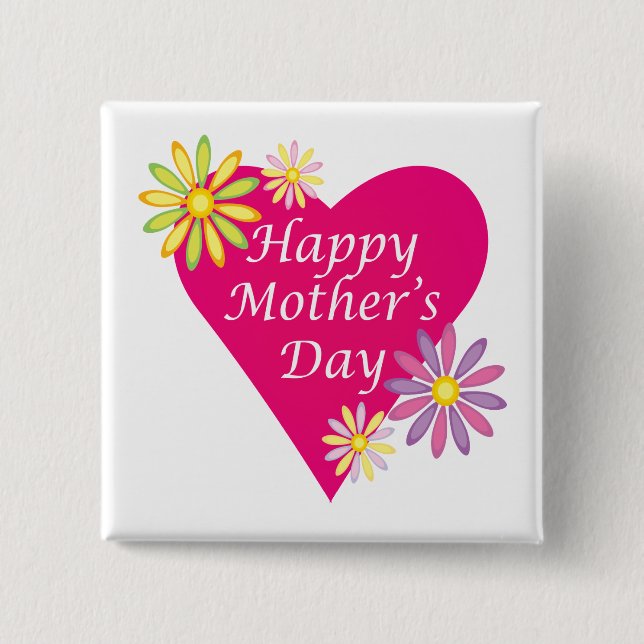 Happy Mothers Day Button (Front)