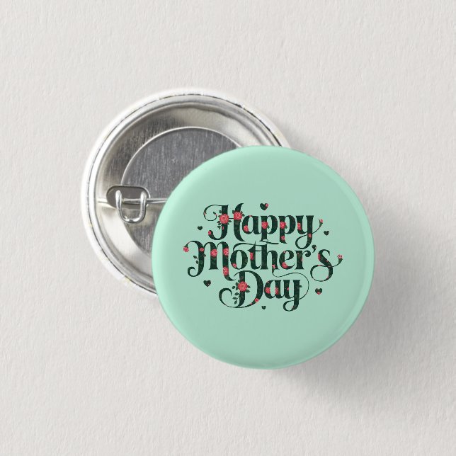 Happy Mothers Day Button (Front & Back)