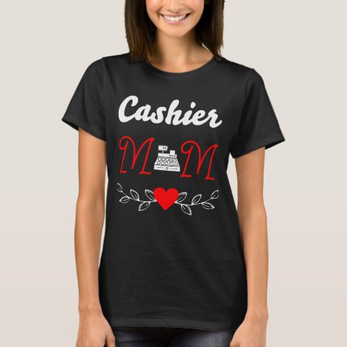 Happy Mothers Day Cashier mom T_Shirt