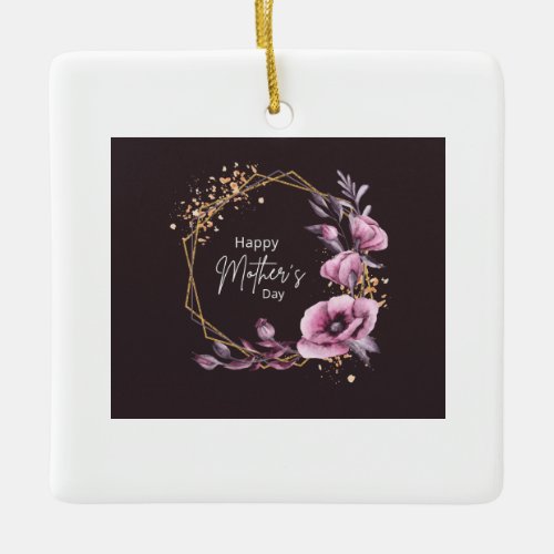 Happy mothers day  ceramic ornament