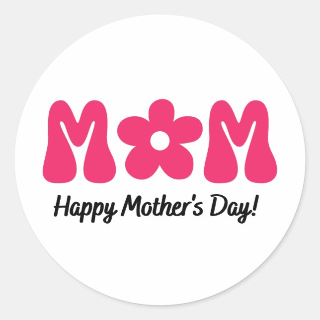 happy mother's day classic round sticker (Front)
