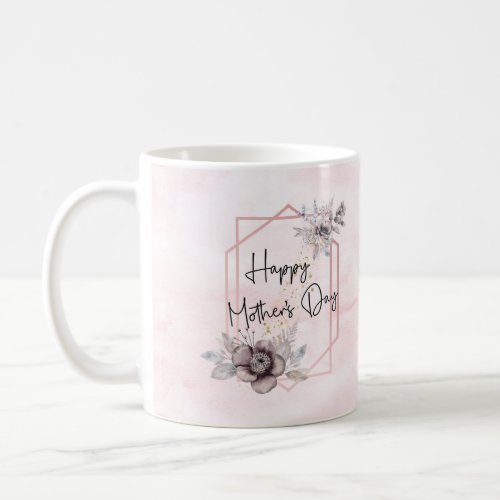 Happy mothers day  coffee mug
