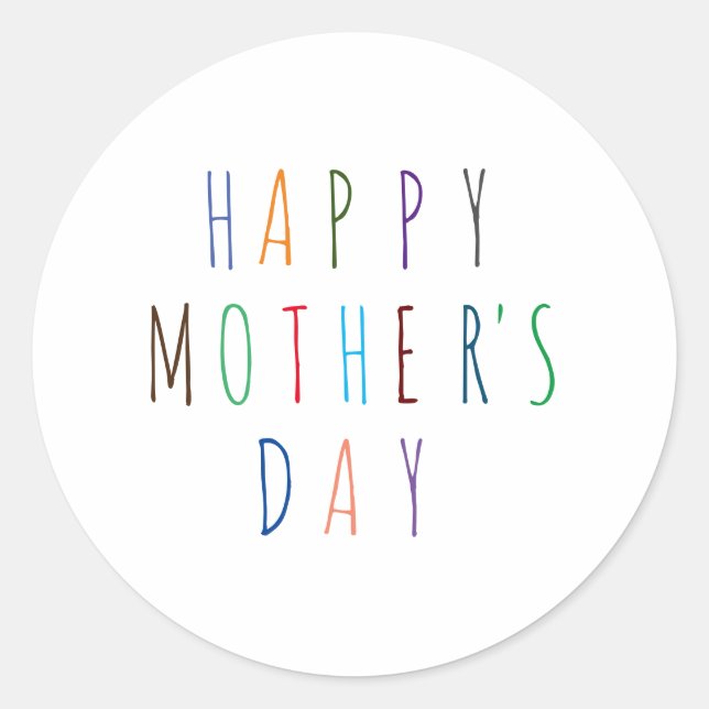 Happy Mothers Day Colorful font Classic Round Sticker (Front)