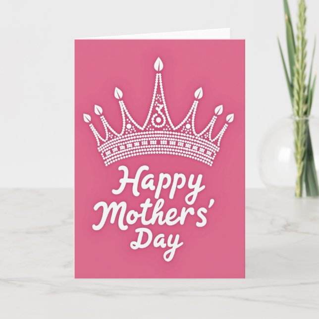 Happy Mothers Day Crown Card (Front)