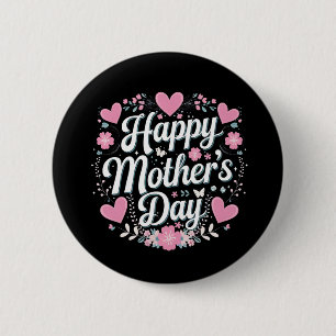 Happy Mother's Day Cute Floral Mom Grandma Button