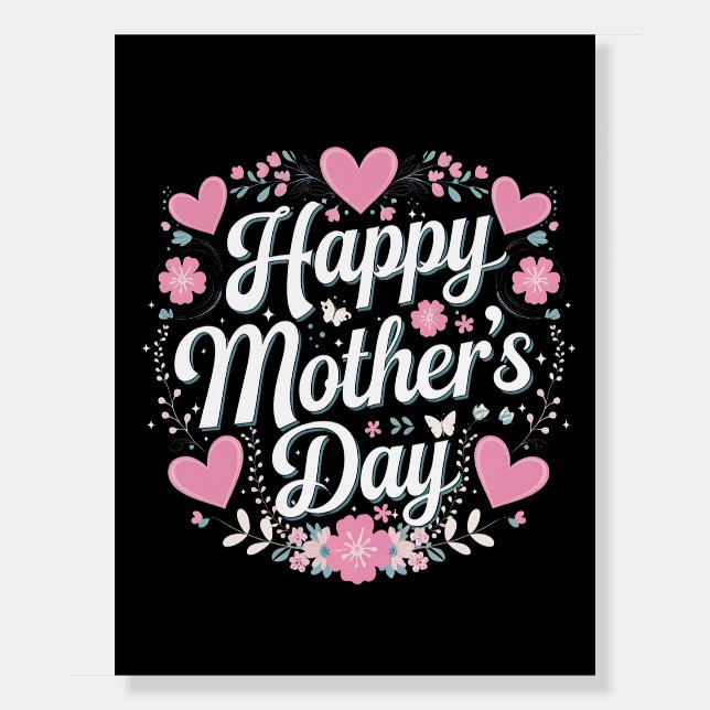 Happy Mother's Day Cute Floral Mom Grandma Foam Board (Front)