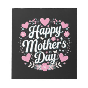 Happy Mother's Day Cute Floral Mom Grandma Notepad