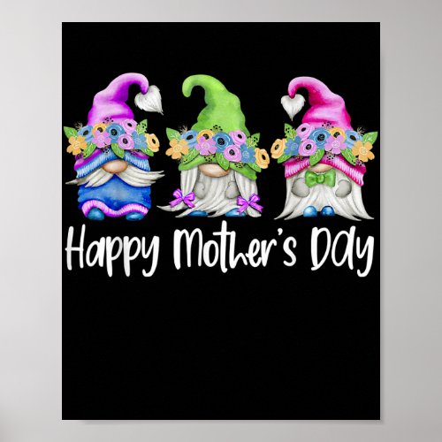 Happy Mothers Day Cute Gnomes Floral For Mom Poster