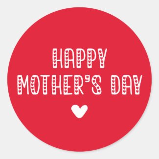Happy Mother's Day! | Cute Typography Mother's Day Classic Round Sticker