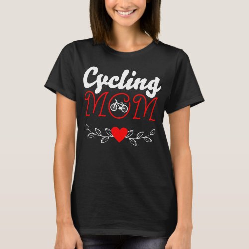 Happy Mothers Day Cycling Mom T_Shirt