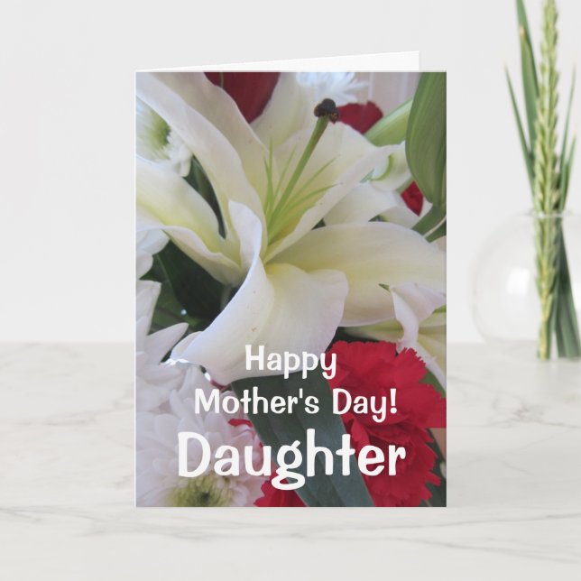 Happy Mother's Day-Daughter-White Lily Floral Card (Front)