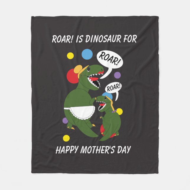 Happy Mothers Day Dinosaur Roar Personalize Fleece Blanket (Front)