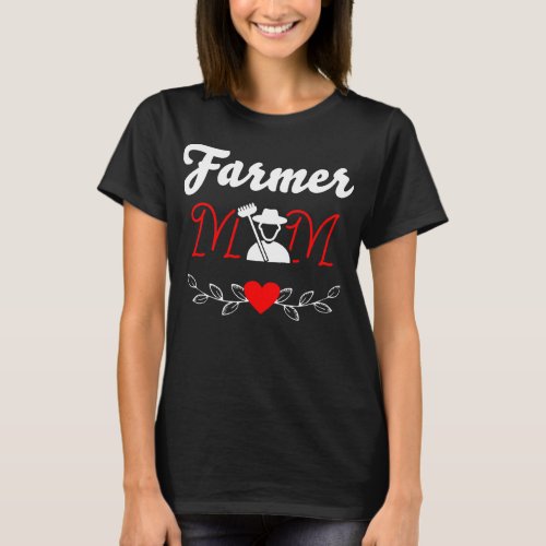 Happy Mothers Day Farmer mom T_Shirt