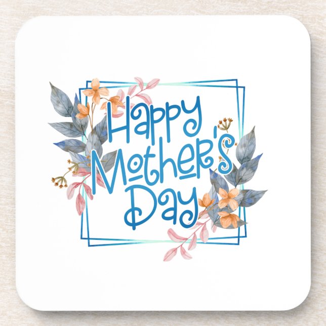 Happy Mother's Day Floral Frame | Coaster (Front)