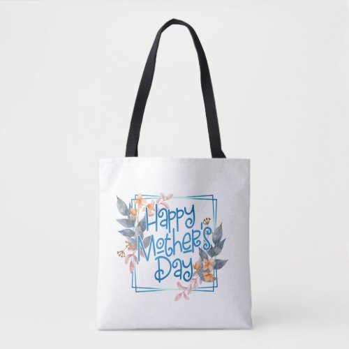 Happy Mothers Day Floral Frame  Tote Bag