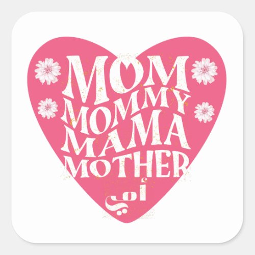 Happy Mothers Day for all languages Square Sticker