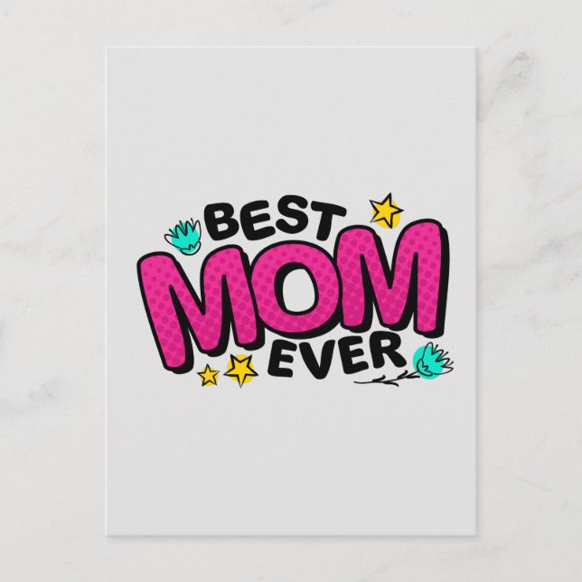  Happy Mothers Day For Best Mom Ever  Postcard (Front)