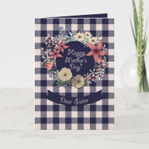 Happy Mother's Day! | For Sister | Plaid Floral Card