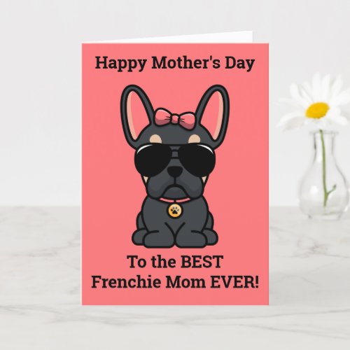 Happy Mothers Day from Dog Black Tan Frenchie Card