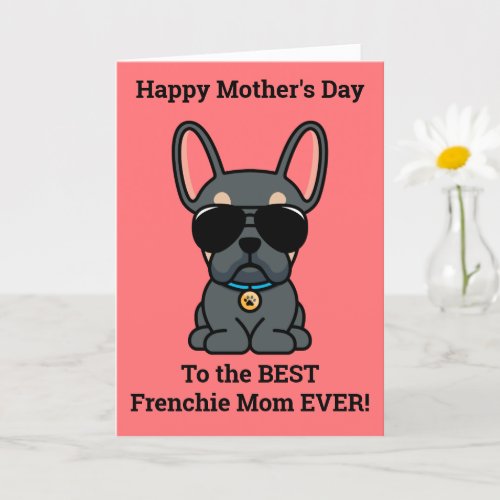 Happy Mothers Day from Dog Blue Tan Frenchie Card