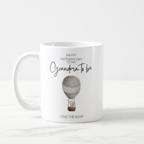 Happy Mothers Day From The Bump For Grandma to be Coffee Mug