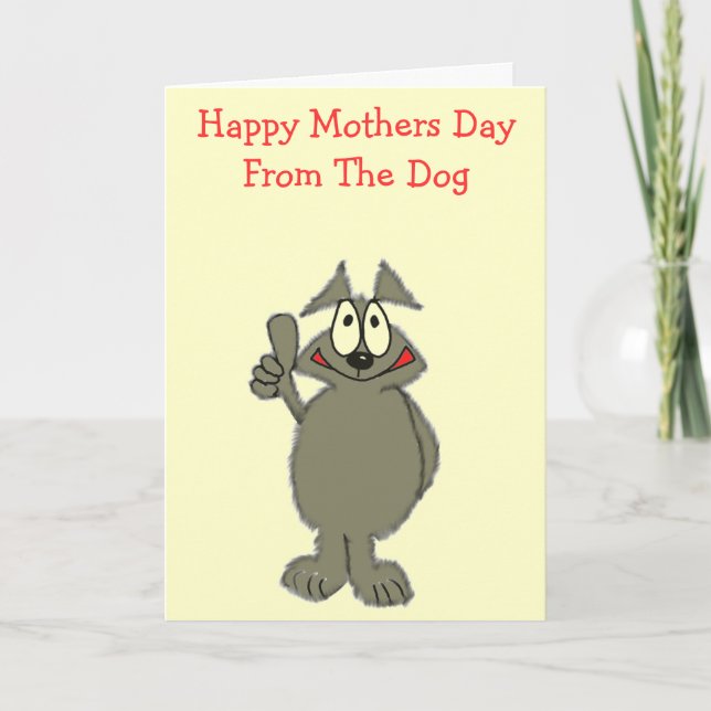 Happy Mothers Day From The Dog Card (Front)