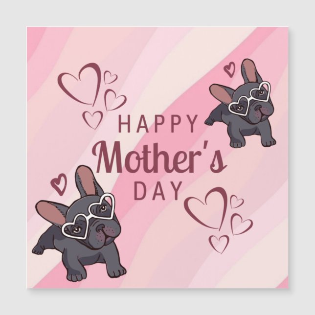 Happy Mothers Day From The Dog French Bulldog  (Front)