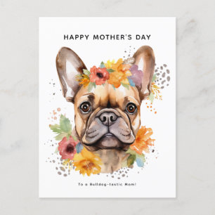 Happy Mother's Day From the Dog French Bulldog Postcard