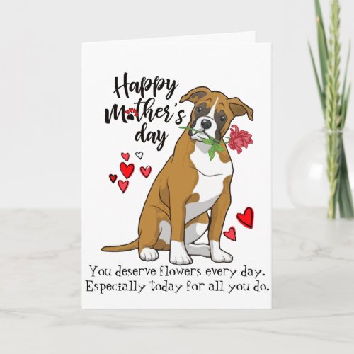 Happy Mothers Day from your Boxer Dog Card