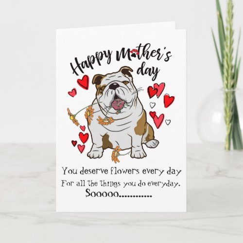 Happy Mothers Day from your Bulldog Dog Card