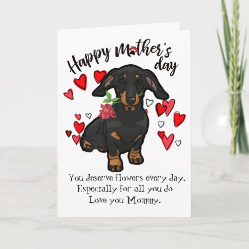 Happy Mothers Day from your Dachshund Dog Card