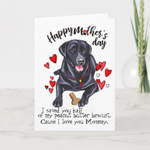 Happy Mother's Day from your Labrador Retriever Card