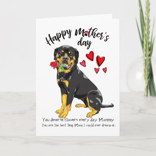 Happy Mothers Day from your Loving Rottweiler Card