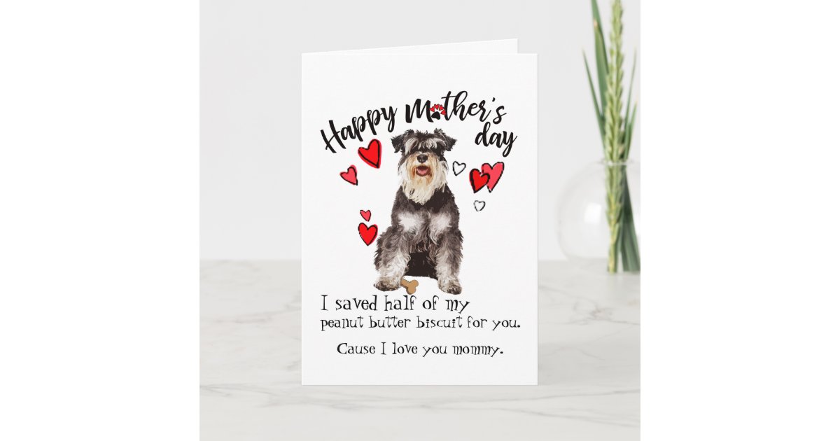 Happy Mother's Day from your Miniature Schnauzer Card | Zazzle.com