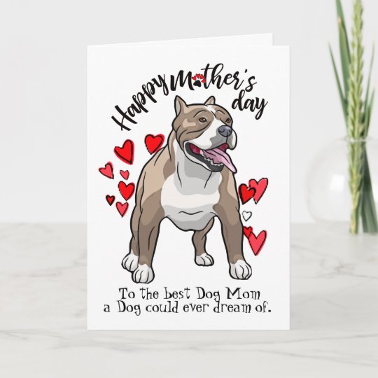 Happy Mother's Day from your Pit Bull Card | Zazzle.com