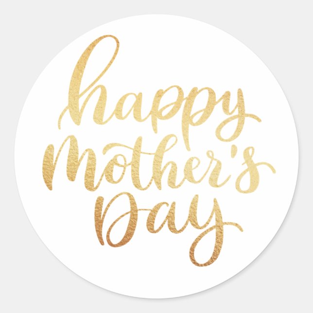 Happy mothers day. Gold simple script calligraphy  Classic Round Sticker (Front)