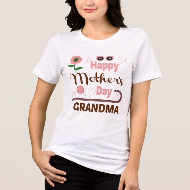 HAPPY MOTHER'S DAY GRANDMA Tri-Blend SHIRT (Front)
