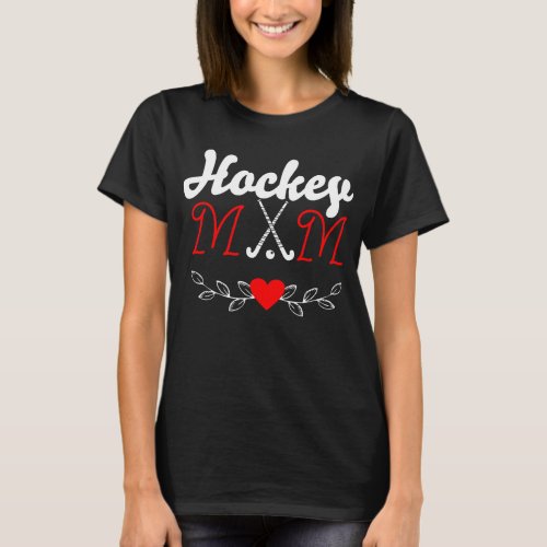 Happy Mothers Day Hockey Mom T_Shirt