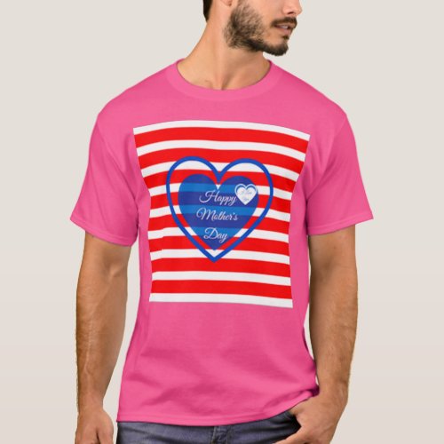 Happy Mothers Day I Love You Heart  3  T_Shirt