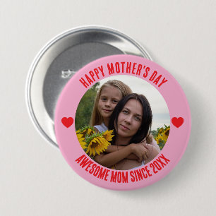 Happy mother's day I love you mom Button