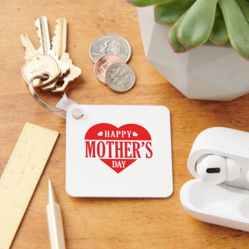 Happy mothers day  keychain
