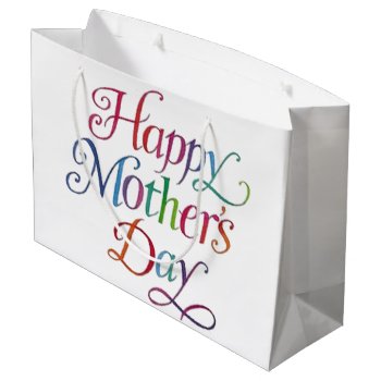 Happy Mother's Day Large Gift Bag by KraftyKays at Zazzle