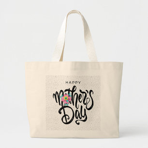 Happy Mother's Day  Large Tote Bag