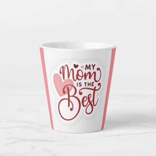 Happy Mothers Day Latte Mug